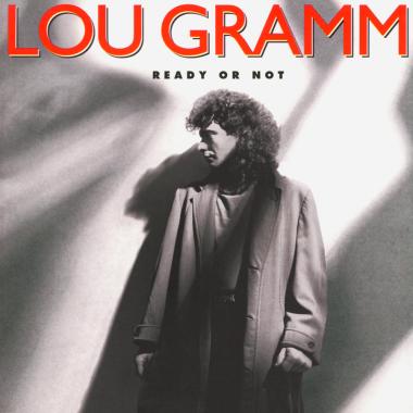 Lou Gramm -  Ready or Not